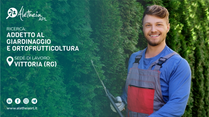 ADDETTO AL GIARDINAGGIO E ORTOFRUTTICOLTURA