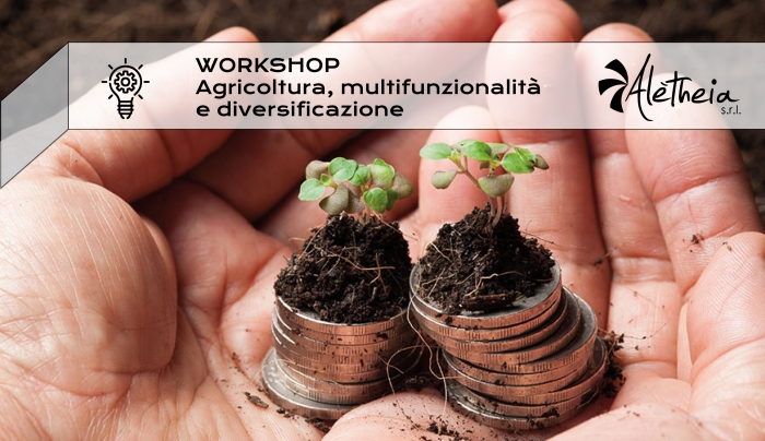 WORKSHOP | Agricoltura, multifunzionalità e diversificazione – 8 ore